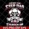 FTD27052113-Im Not The Step Dad svg, png, dxf, eps digital file FTD27052113.jpg