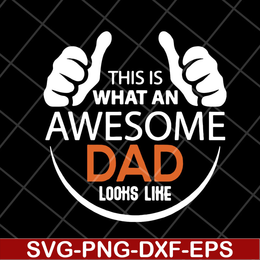 FTD28042113-Mens This is what an awesome dad svg, Fathers day svg, png, dxf, eps digital file FTD28042113.jpg