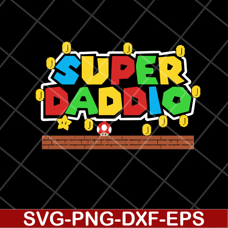 FTD28042117-Super mario super daddio svg, Fathers day svg, png, dxf, eps digital file FTD28042117.jpg