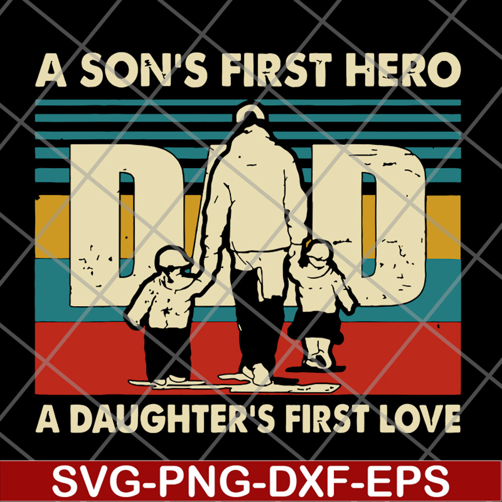 FTD28052118-Dad a Son's First Hero svg, png, dxf, eps digital file FTD28052118.jpg