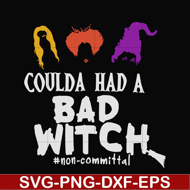 HLW0118-coulda had a bad witch svg, png, dxf, eps digital file HLW0118.jpg