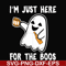 HLW23072019-Im just here for the boos svg, halloween svg, png, dxf, eps digital file HLW2307219.jpg