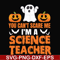 HLW25072010-You cant scare me im a science teacher svg, halloween svg, png, dxf, eps digital file HLW25072010.jpg