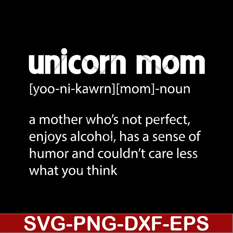 MTD02042108-Unicorn mom quotes svg, Mother's day svg, eps, png, dxf digital file MTD02042108.jpg