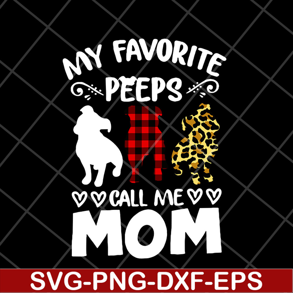 MTD05042150-my favorite peeps call mom svg, Mother's day svg, eps, png, dxf digital file MTD05042150.jpg