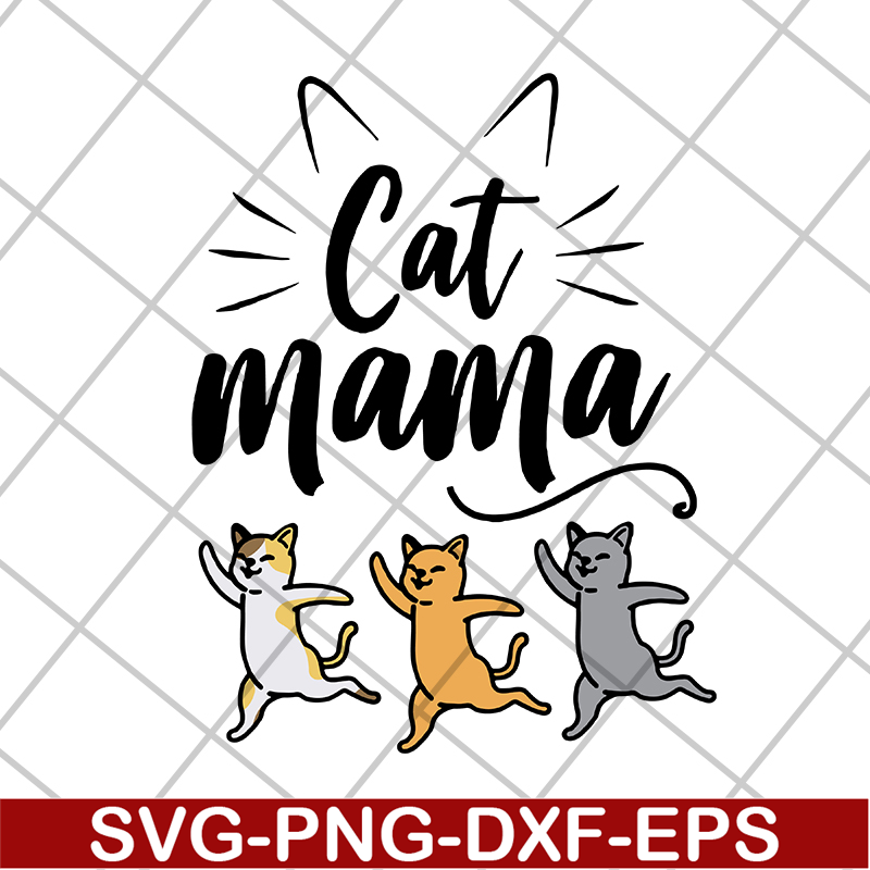 MTD10042104-cat mama svg, Mother's day svg, eps, png, dxf digital file MTD10042104.jpg