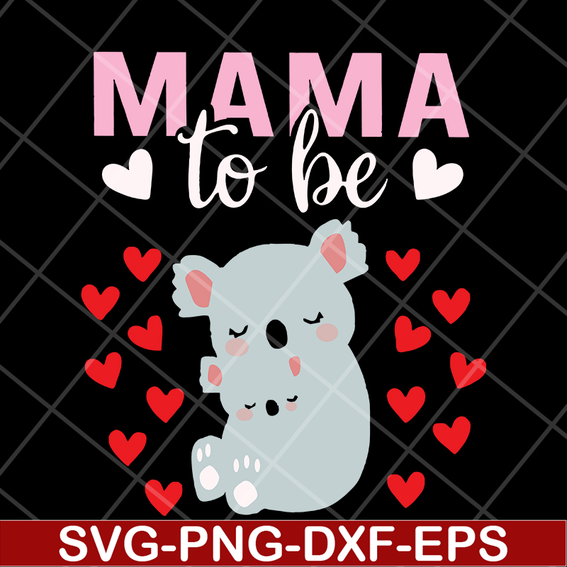 MTD13042101-mama to be svg, Mother's day svg, eps, png, dxf digital file MTD13042101.jpg