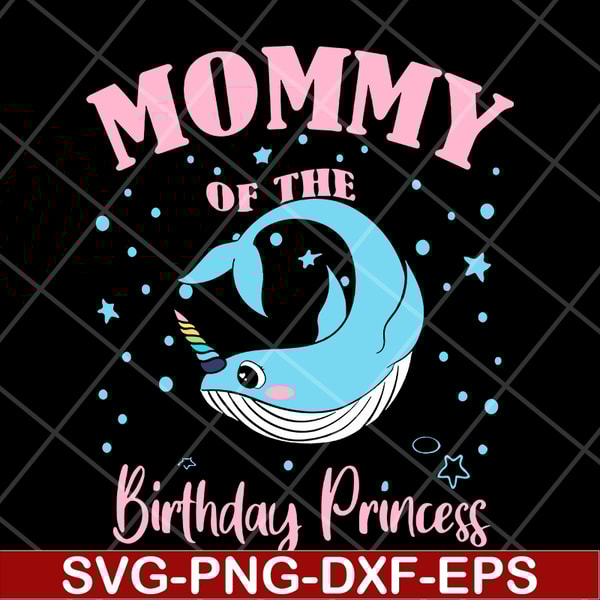 MTD13042106-mommy of the birthday princess svg, Mother's day svg, eps, png, dxf digital file MTD13042106.jpg