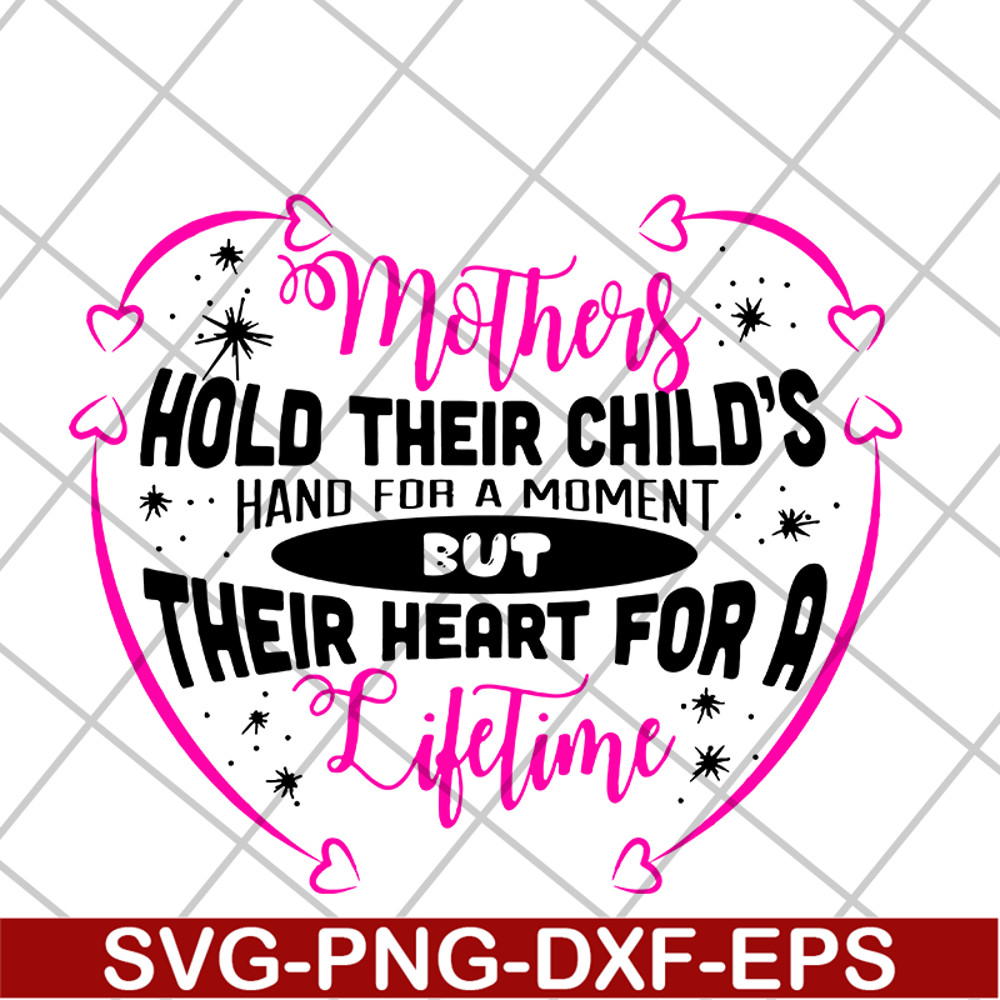 MTD13042122-mothers hold their child's hand for a moment svg, Mother's day svg, eps, png, dxf digital file MTD13042122.jpg