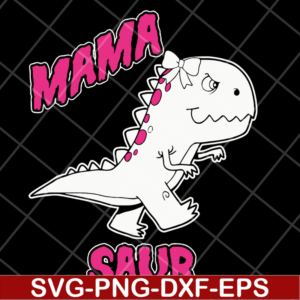 MTD13042127-Mama saur svg, Mother's day svg, eps, png, dxf digital file MTD13042127.jpg
