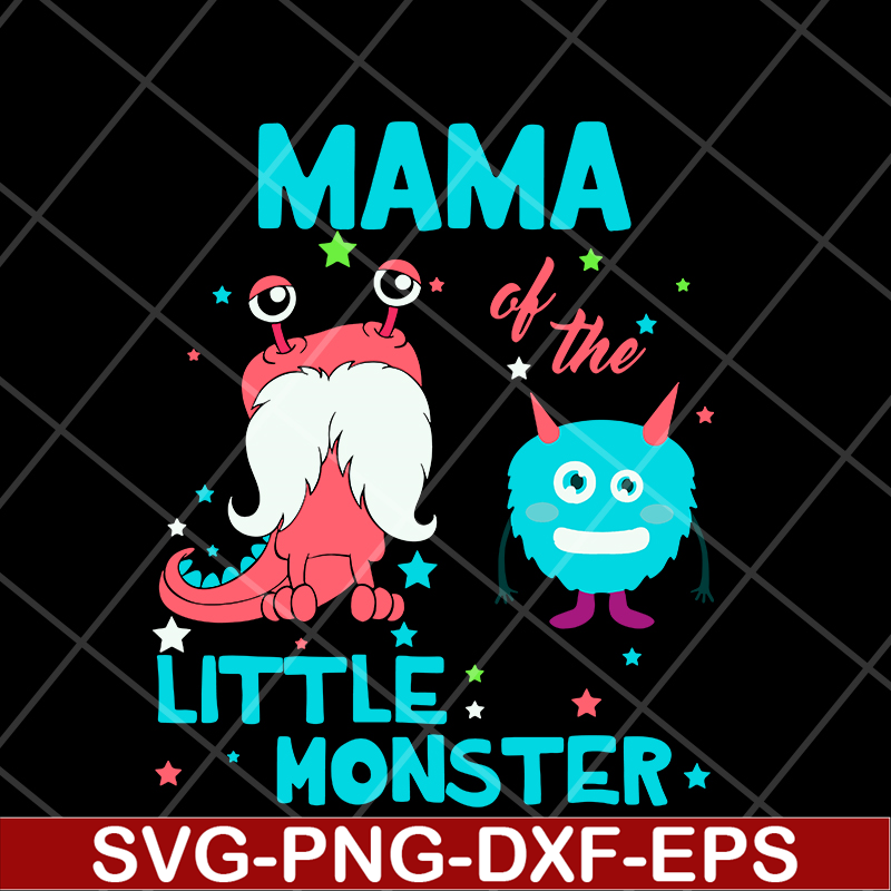 MTD15042130-Mama of the little monster svg, Mother's day svg, eps, png, dxf digital file MTD15042130.jpg