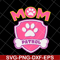 MTD15042135-Mom patrol svg, Mother's day svg, eps, png, dxf digital file MTD15042135.jpg