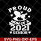 MTD16042136-Proud mom of a 2021 senior svg, Mother's day svg, eps, png, dxf digital file MTD16042136.jpg
