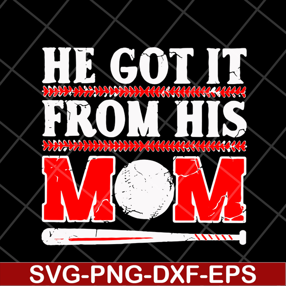 MTD1702113-He got it from his mom svg, Mother's day svg, eps, png, dxf digital file MTD1702113.jpg