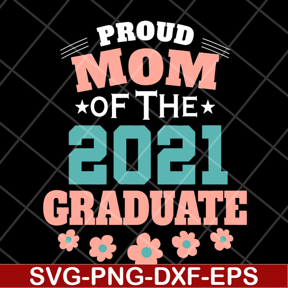 MTD1702121-Pround mom of 2021 svg, Mother's day svg, eps, png, dxf digital file MTD1702121.jpg