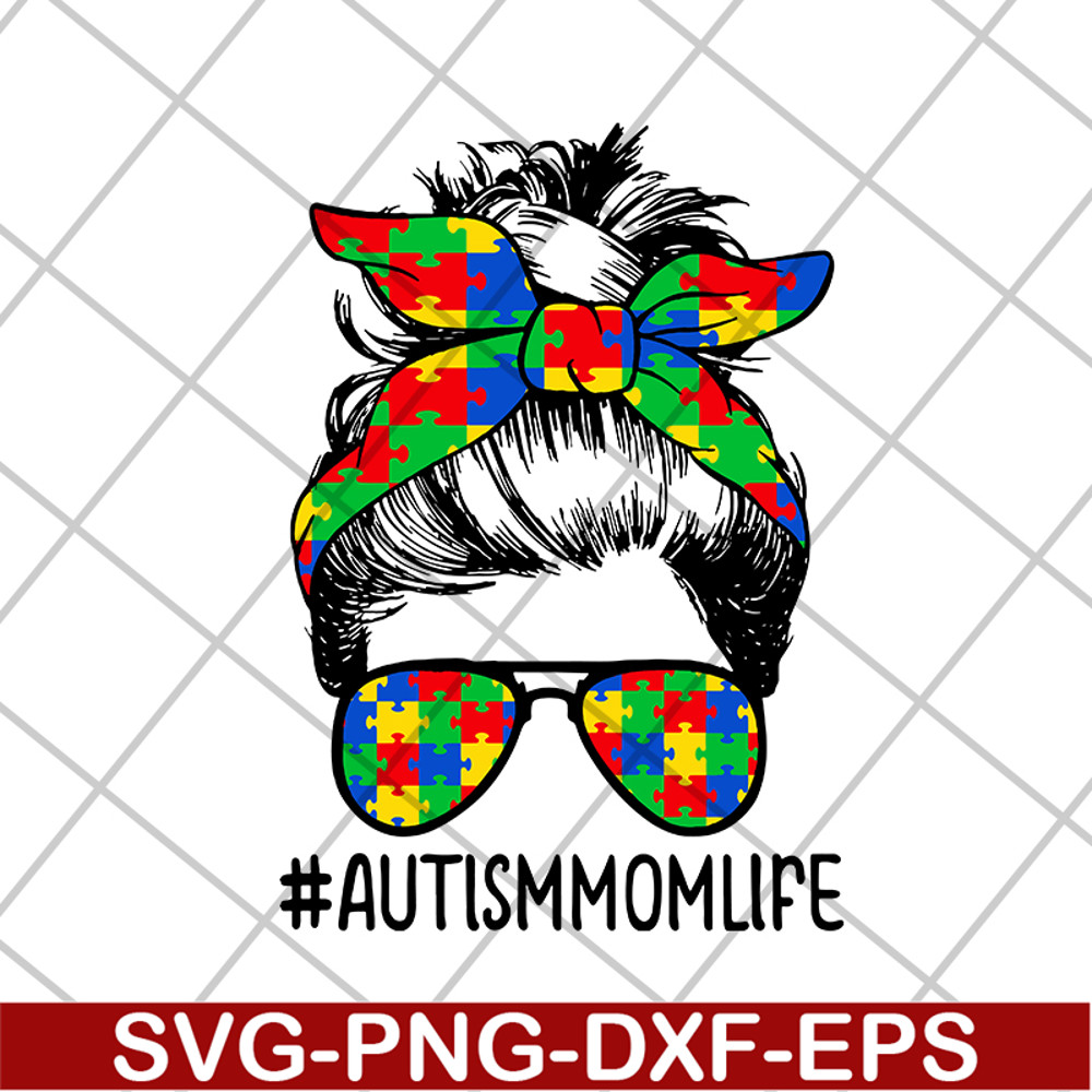 MTD20042111-Nice Autism Mom Life Sunglasses Bandana Mother Day svg, Mother's day svg, eps, png, dxf digital file MTD20042111.jpg