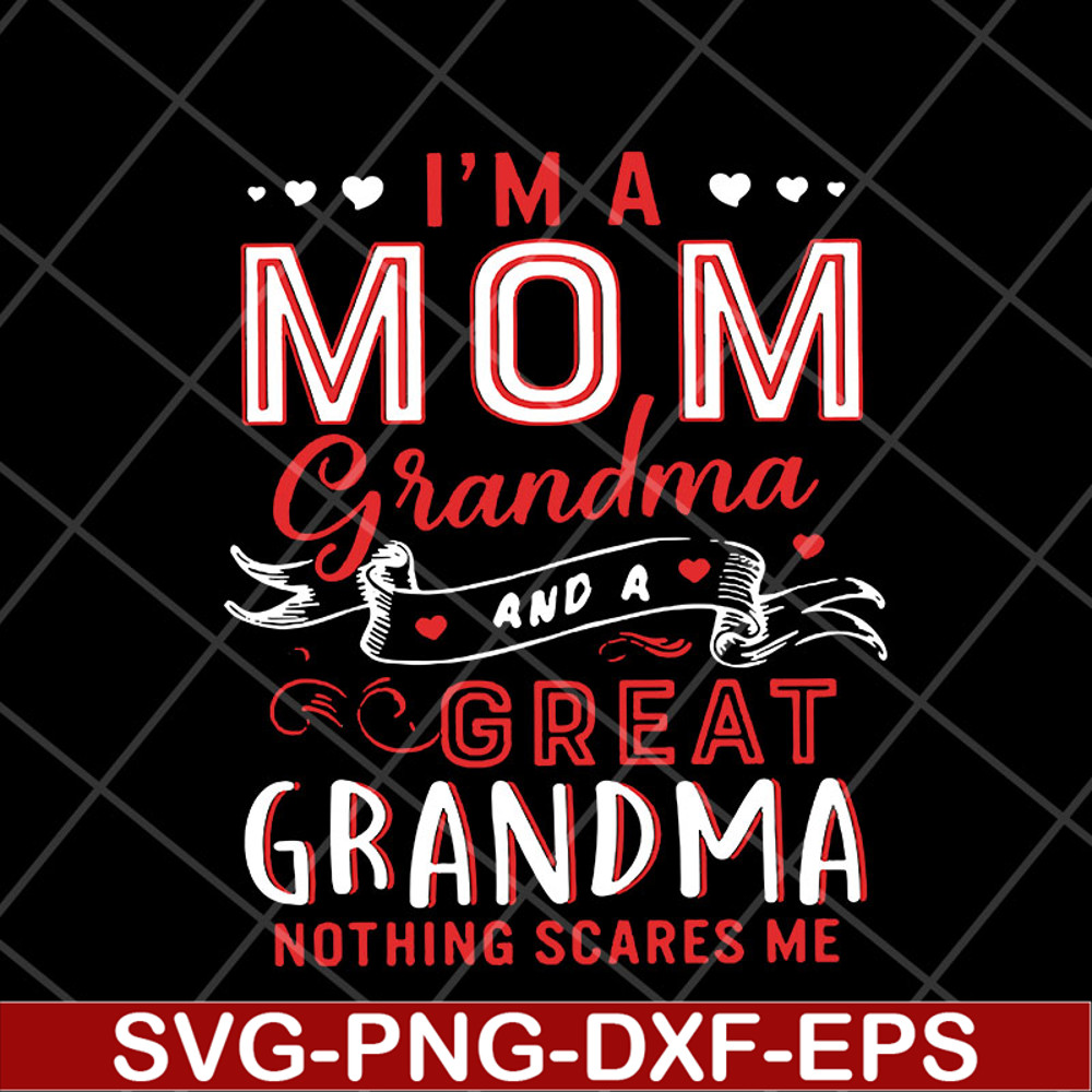 MTD23042118-Im A Mom Grandma svg, Mother's day svg, eps, png, dxf digital file MTD23042118.jpg