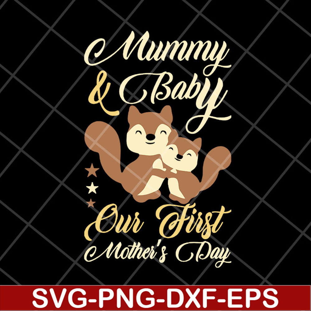 MTD23042132-Mummy and baby our first mothers day svg, Mother's day svg, eps, png, dxf digital file MTD23042132.jpg