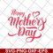 MTD26042101-Happy mother's day svg, Mother's day svg, eps, png, dxf digital file MTD26042101.jpg
