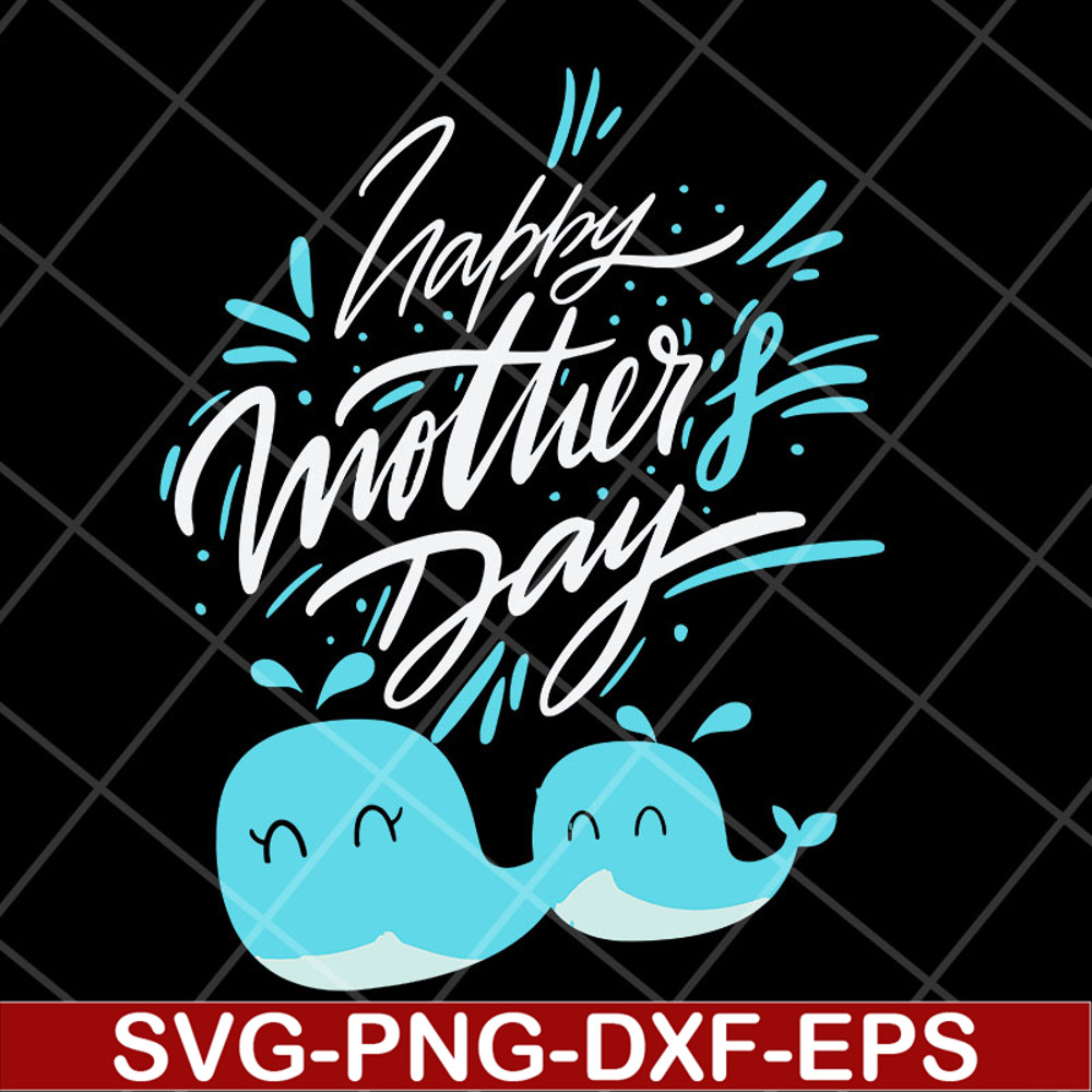 MTD27042101-Happy mother's day svg, Mother's day svg, eps, png, dxf digital file MTD27042101.jpg