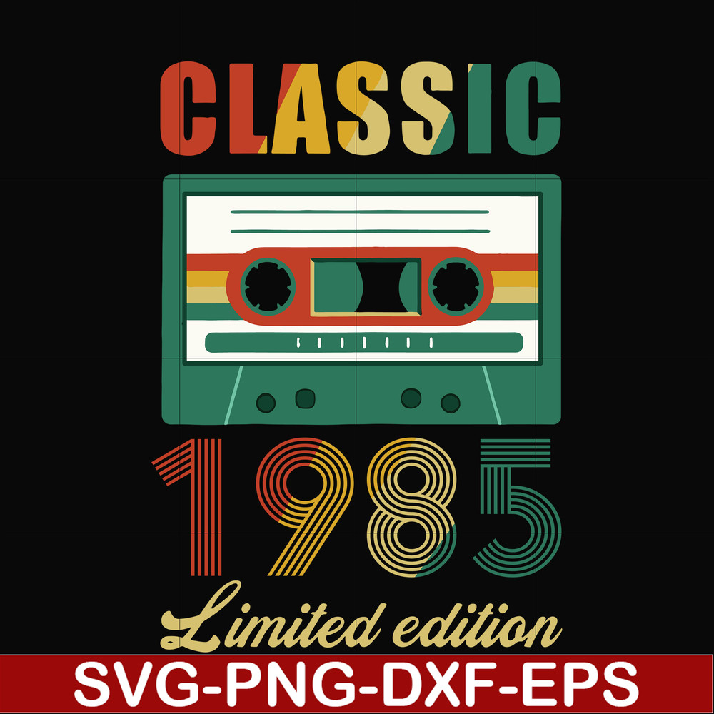 NBD0057-Classic 1985 limited edition svg, png, dxf, eps digital file NBD0057.jpg