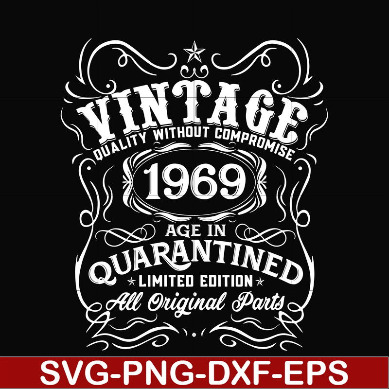 NBD0096-Vintage 1969 age in quarantined limited edition svg, limited edition svg, 1969 birthday svg, png, dxf, eps digital file NBD0096.jpg