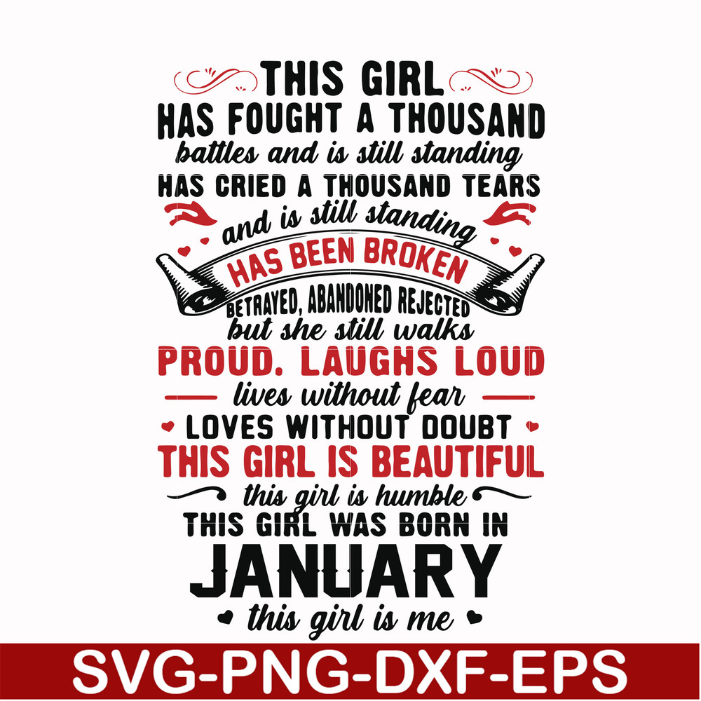NBD0097-This girl has fought a thousand battles and is still standing svg, this girl was born in january svg, birthday svg, png, dxf, eps digital file NBD0097.j