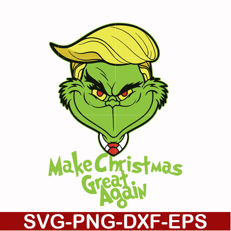 NCRM0003-Make christmas great again svg, grinch svg, png, dxf, eps digital file NCRM0003.jpg