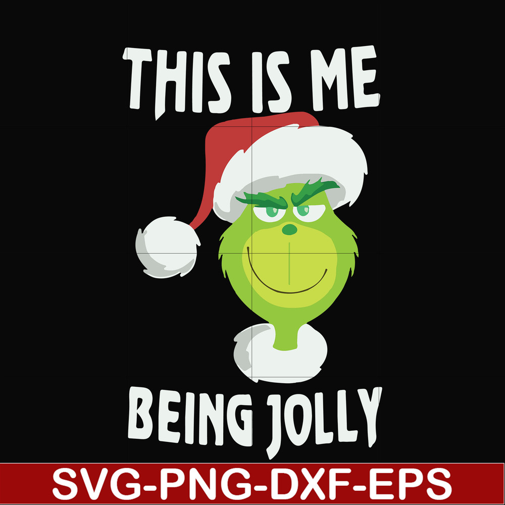 NCRM0070-This is me being jolly svg, christmas svg, grinch svg, png, dxf, eps digital file NCRM0070.jpg