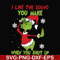 NCRM0073-I like the sound you make when you shut up svg, christmas svg, grinch svg png dxf eps digital file NCRM0073.jpg