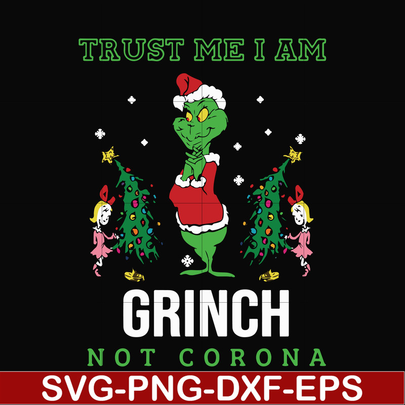 NCRM13072012-Trust me i am grinch not corona svg, png, dxf, eps digital file NCRM13072012.jpg
