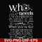 NCRM15072016-Who needs santa when you have got jesus svg, png, dxf, eps digital file NCRM15072016.jpg