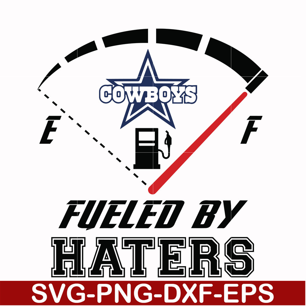 NFL000093-Cowboys fueled by haters, svg, png, dxf, eps file NFL000093.jpg