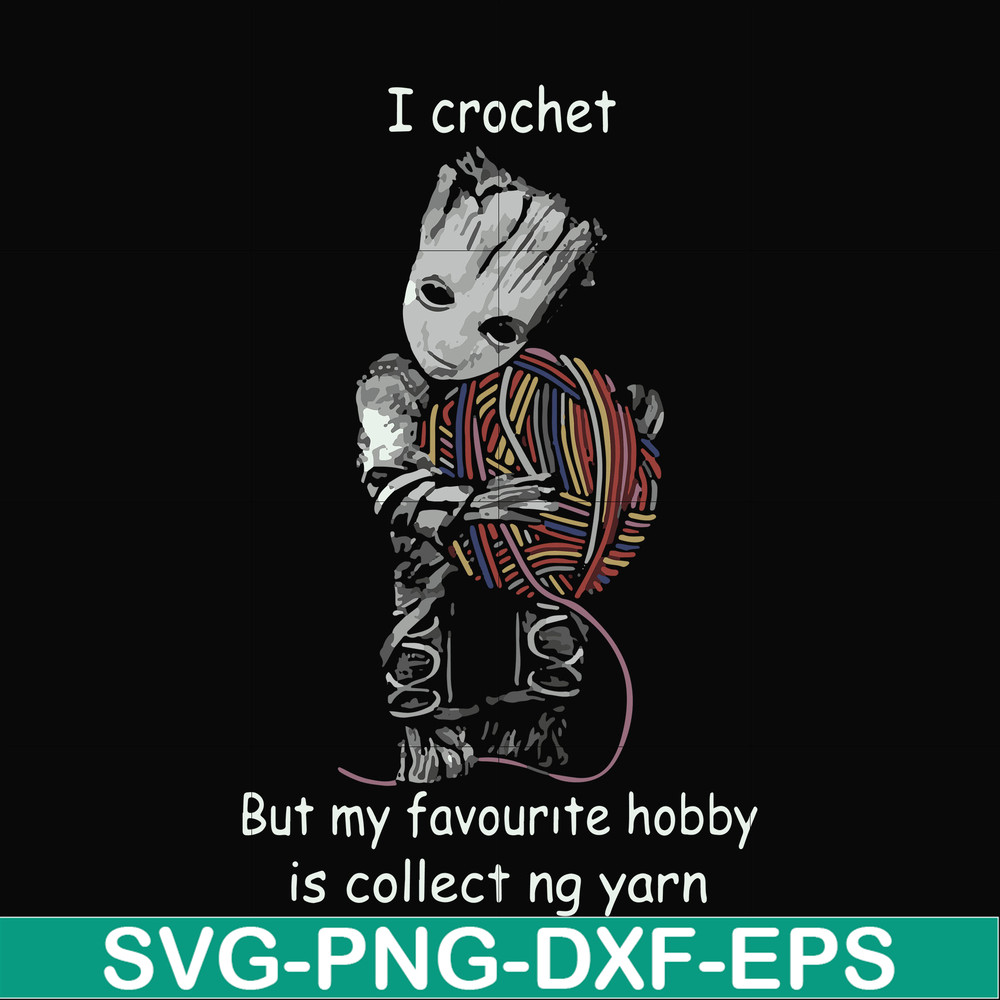 FN000152-I crochet but my favorite hobby is collect ng yarn svg, png, dxf, eps file FN000152.jpg