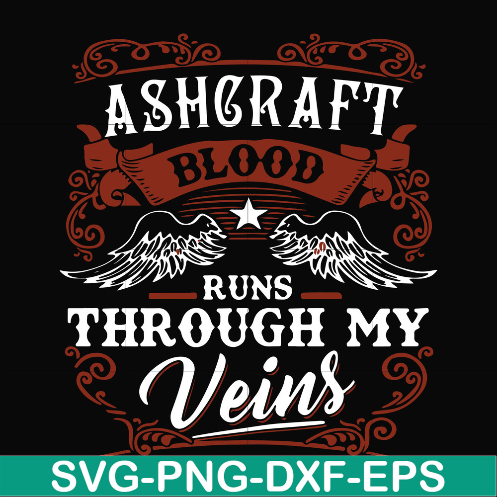 FN000344-Ashgraft blood runs through my veins svg, png, dxf, eps file FN000344.jpg