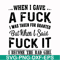 FN000351-When I gave a fuck I was taken for granted but when I said fuck it I become the bad girl svg, png, dxf, eps file FN000351.jpg