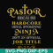 FN000359-Pastor because hardcode devil stomping ninja isn't an official job title svg, png, dxf, eps file FN000359.jpg