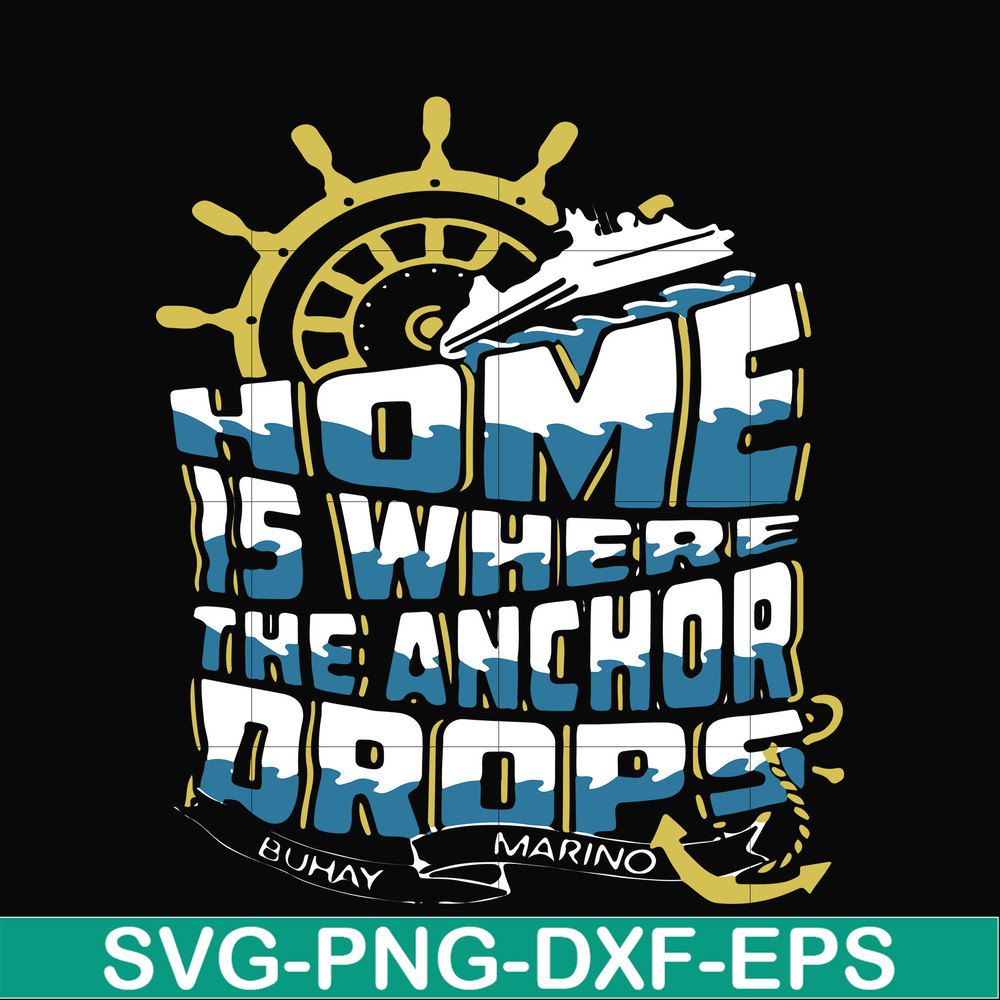 FN000703-Home is where the anchor drops svg, png, dxf, eps file FN000703.jpg