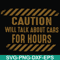 FN000802-Caution will talk about cars for hours svg, png, dxf, eps file FN000802.jpg