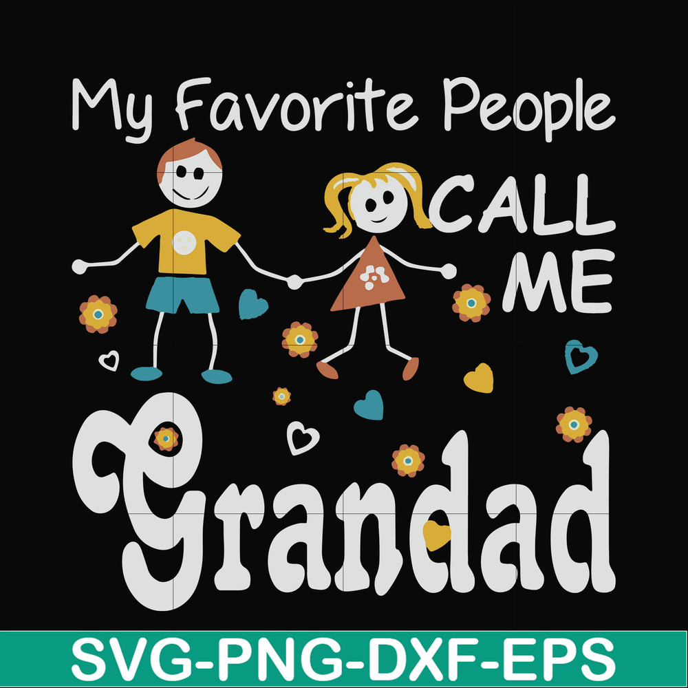 FN000828-My favorite people call me grandad svg, png, dxf, eps file FN000828.jpg