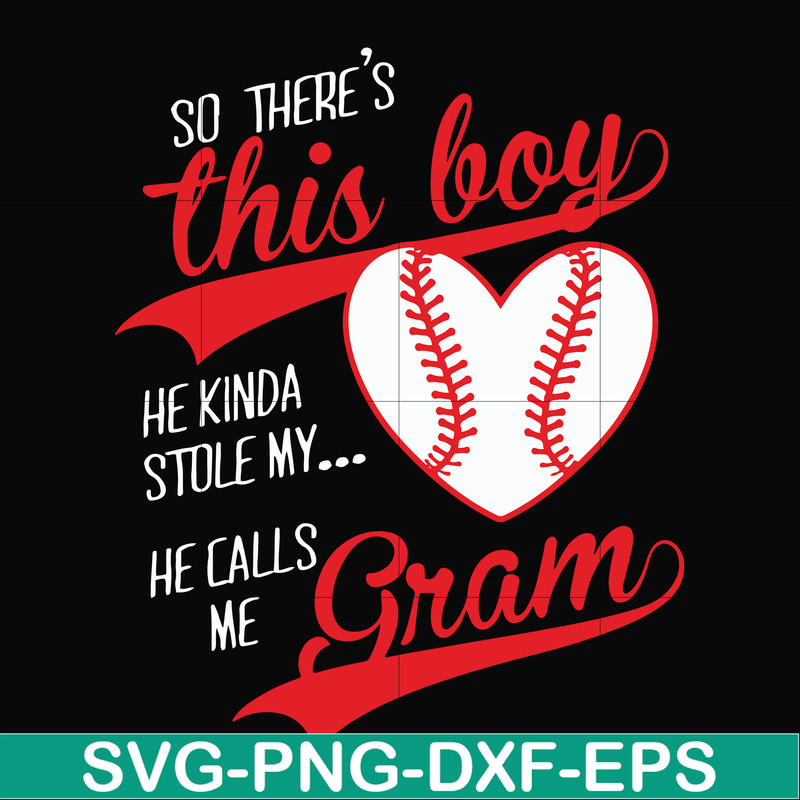 FN00083-So there's this boy he kinda stole my heart he calls me grama svg, png, dxf, eps file FN00083.jpg
