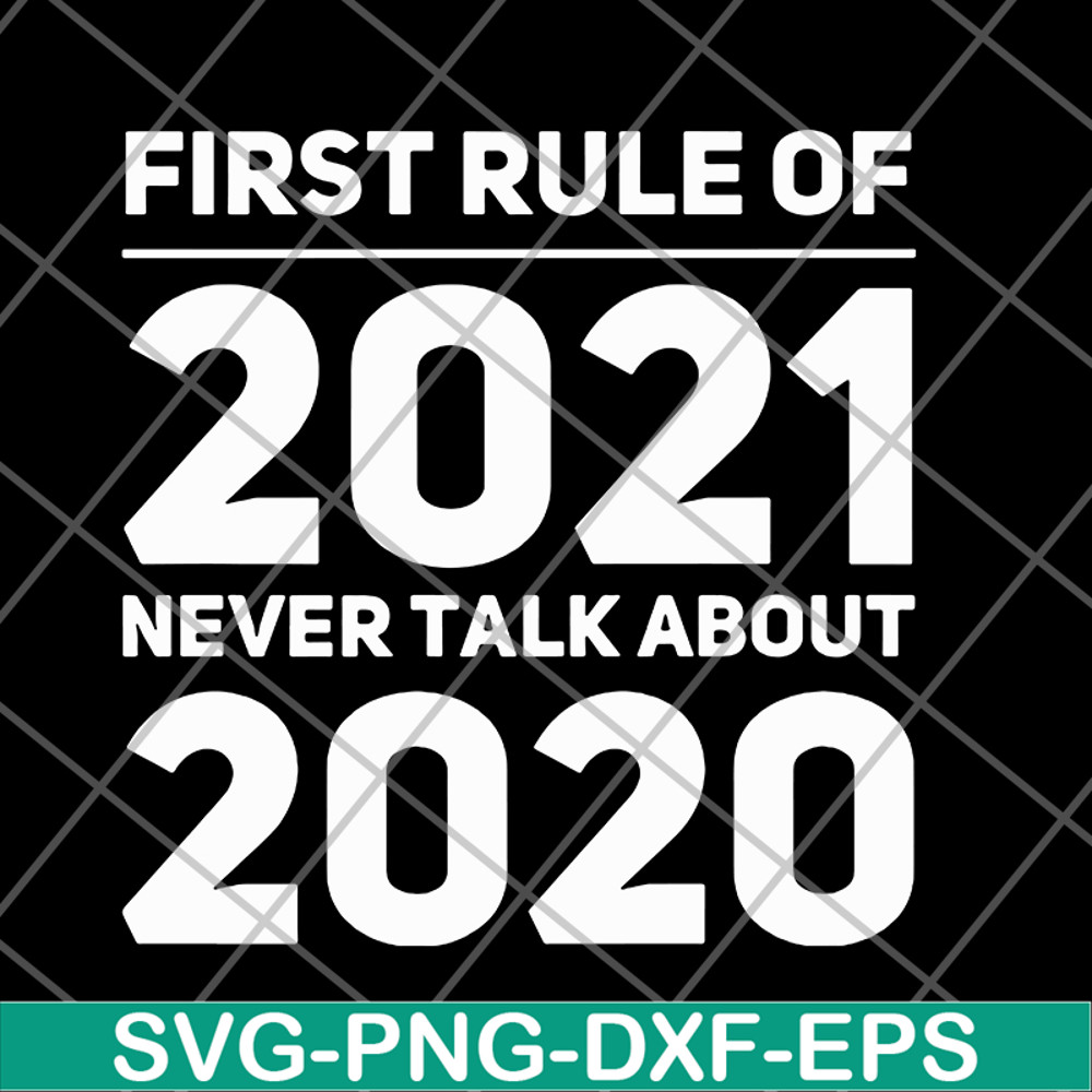 FN11062101-First rule of 2021 svg, png, dxf, eps digital file FN11062101.jpg
