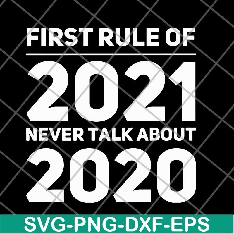 FN11062101-First rule of 2021 svg, png, dxf, eps digital file FN11062101.jpg