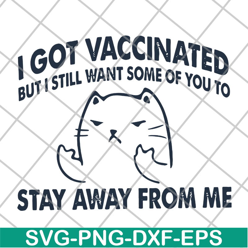 FN11062112-Cat I got vaccinated but i svg, png, dxf, eps digital file FN11062112.jpg