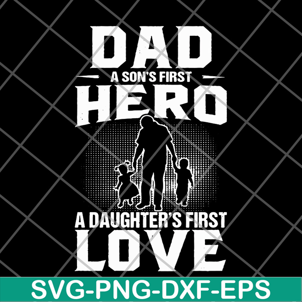 FTD02062102-Dad a son first hero svg, png, dxf, eps digital file FTD02062102.jpg