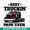 FTD04052106-Best truckin papa ever svg, Fathers day svg, png, dxf, eps digital file FTD04052106.jpg
