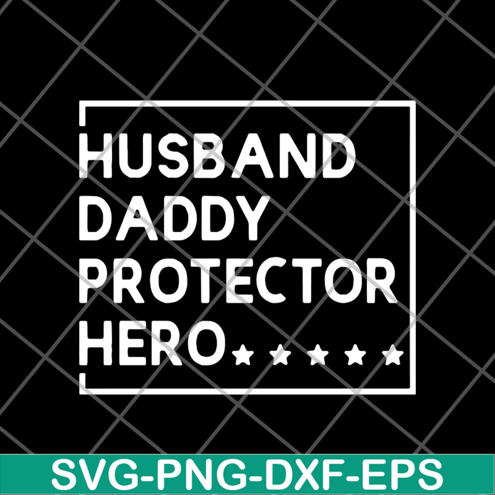 FTD04062117-Husband daddy protector svg, png, dxf, eps digital file FTD04062117.jpg