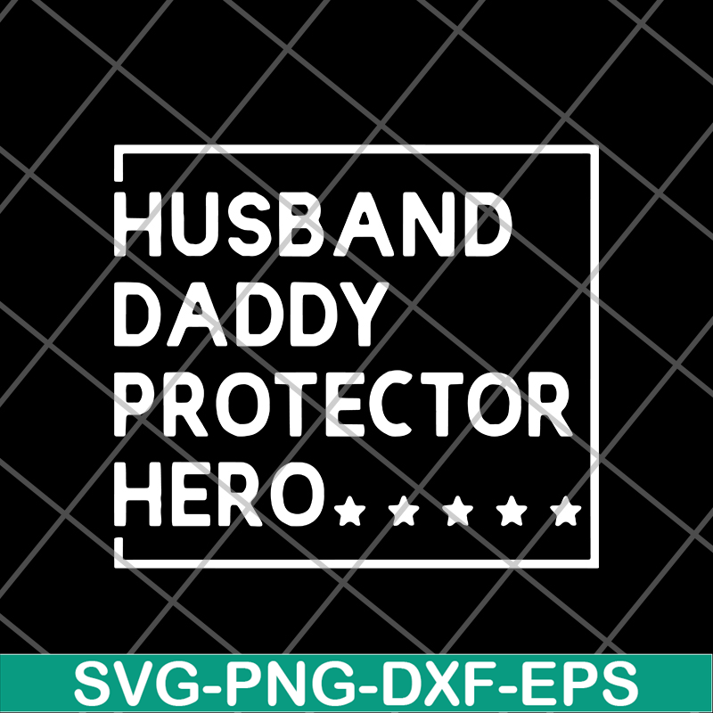 FTD04062117-Husband daddy protector svg, png, dxf, eps digital file FTD04062117.jpg