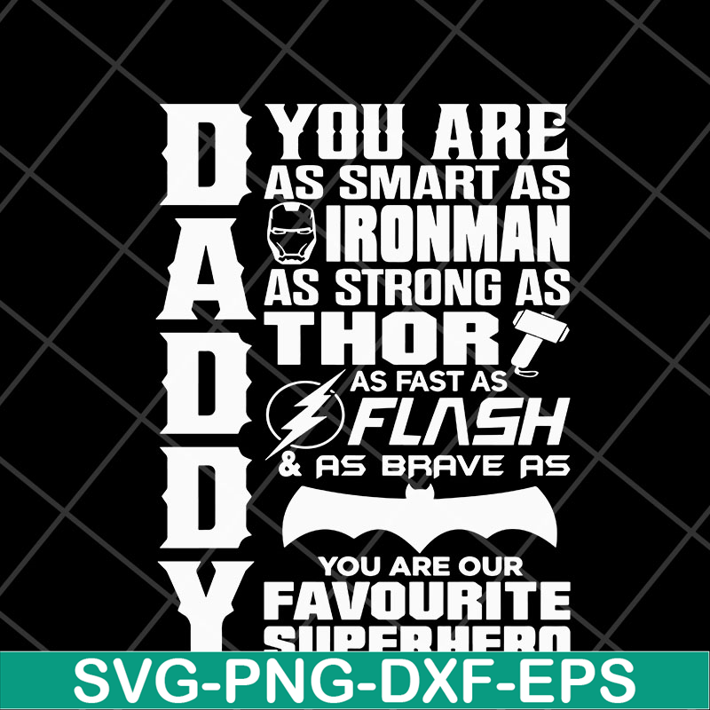 FTD05052113-Daddy you are as smart as super hero svg, Fathers day svg, png, dxf, eps digital file FTD05052113.jpg