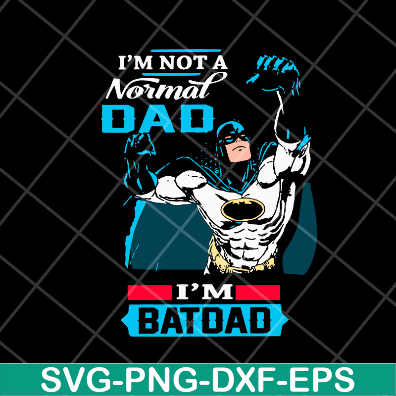 FTD06052112-i'm not a normal dad svg, png, dxf, eps digital file FTD06052112.jpg